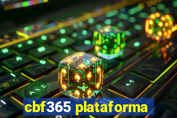 cbf365 plataforma